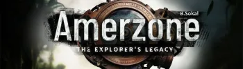 Amerzone - The Explorer's Legacy